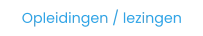 Opleidingen / lezingen